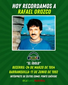 HOY RECORDAMOS A RAFAEL OROZCO