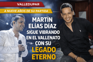 🎤 Martín Elías Díaz sigue vibrando en el vallenato con su legado eterno